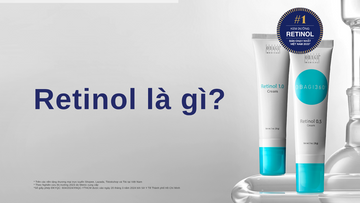 Obagi Retinol là gì? Tìm hiểu công dụng và cách sử dụng hiệu quả